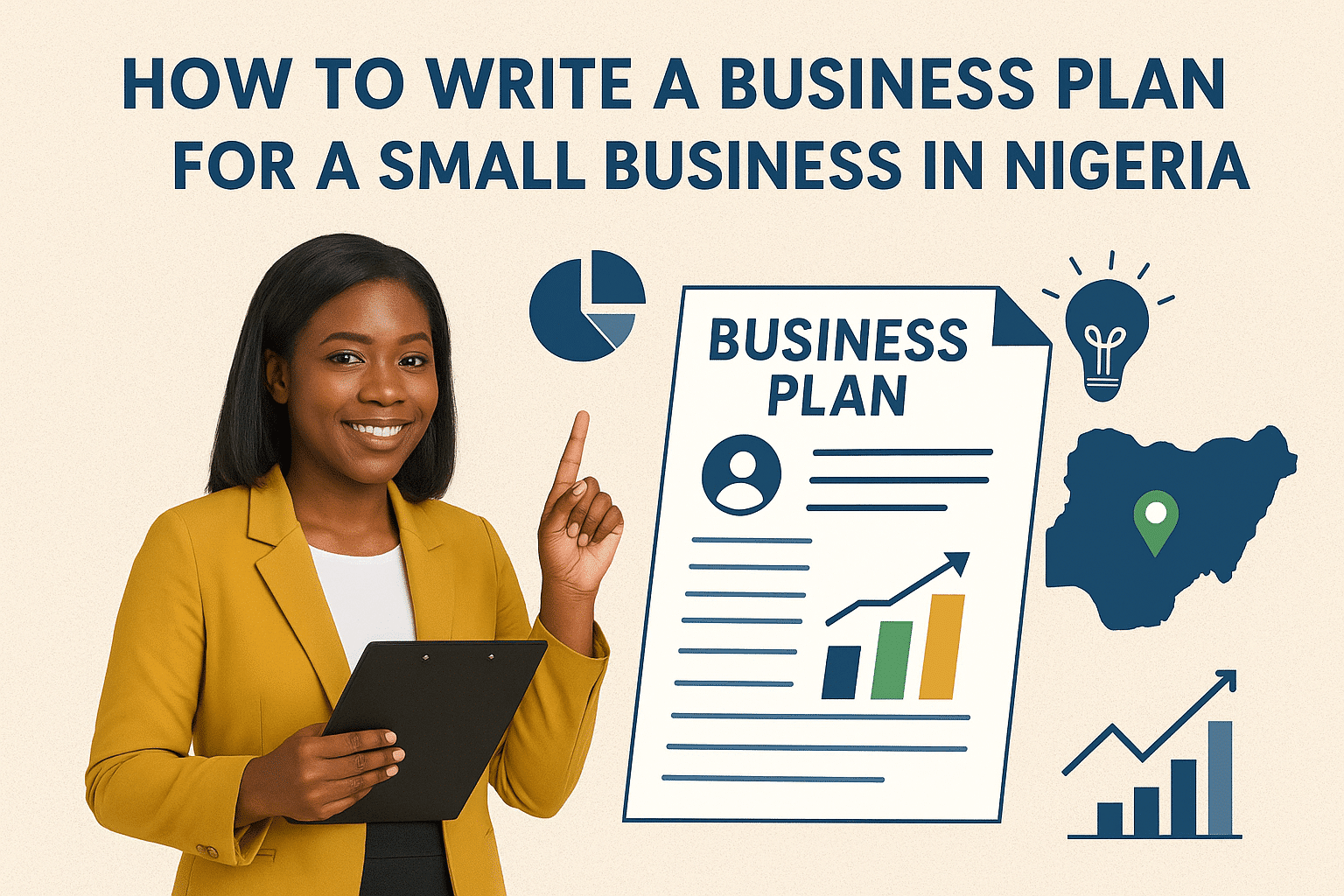 How to Write a Business Plan for a Small Business in Nigeria Step by Step Guide